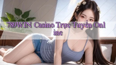 789win casino trực tuyến online