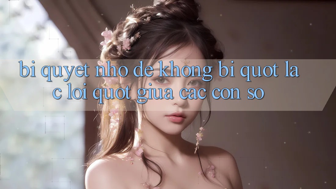 Bí quyết nhỏ để không bị " lạc lối" giữa các con số