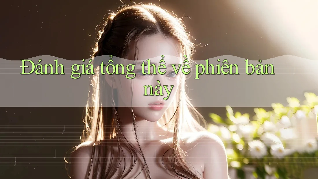 Đánh giá tổng thể về phiên bản này