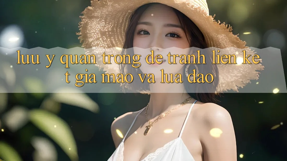 Lưu Ý Quan Trọng Để Tránh Liên kết Giả Mạo Và Lừa Đảo