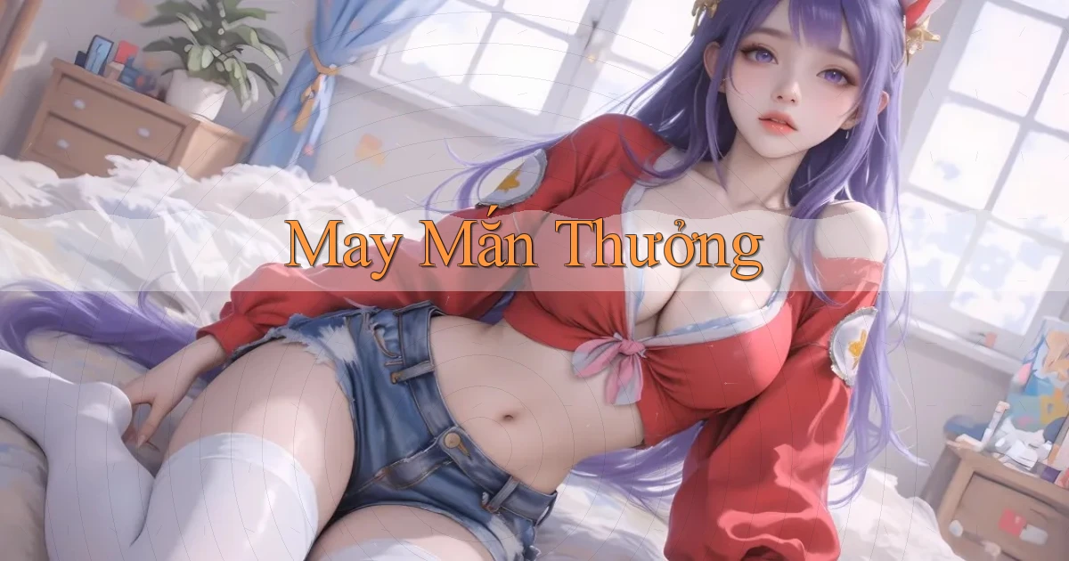 May mắn Thưởng